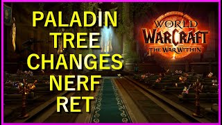 Paladin Class Tree Rework NERFS Retribution Paladins Slightly [upl. by Yvel]