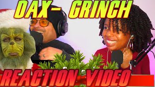 Dax  GRINCH Official Music VideoCouples Reaction Video [upl. by Ettenuj378]