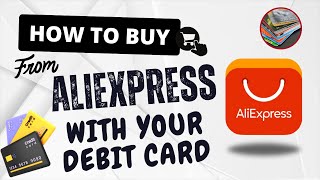 How to Buy from Aliexpress with Your Debit Card In 2025 [upl. by Ummersen61]