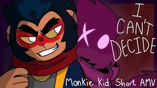 I Cant Decide Monkie Kid MacaqueShort AMV [upl. by Elbring209]