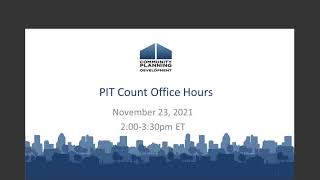 2022 PIT Count Office Hours  November 23 2021 [upl. by Glory631]