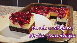 Puszysty sernik z wiśniami jak zrobić I Słodka Czarodziejka [upl. by Seabury]