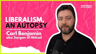 Carl Benjamin aka Sargon of Akkad  Liberalism an Autopsy [upl. by Annatsirhc]