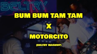 Bumbum Tam Tam X Motorcito Beltry MashUp [upl. by Ynohtnael]