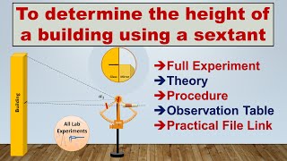 Sextant Full Experiment  To Determine the Height of a Building [upl. by Atnim]