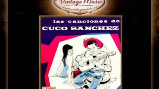 Cuco Sánchez  Brindo Por Ella Ranchera VintageMusices [upl. by Driscoll187]