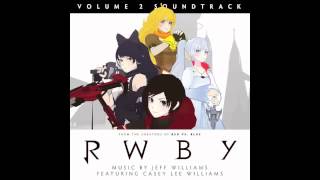 01 Time to Say Goodbye  RWBY Vol2 Soundtrack  Featuring Jeff Williams amp Casey Lee Williams [upl. by Sammer]