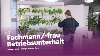 Vielseitigkeit im Einsatz als Fachmannfrau Betriebsunterhalt  ewb  Lehrstellenvideo  Yousty [upl. by Aretse]