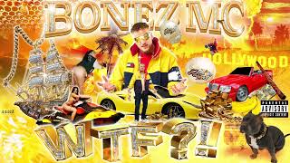 Bonez MC  WTF Official Audio [upl. by Tarabar267]