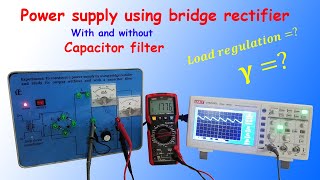 Power Supply Using Bridge Rectifier Capacitor Filter Load regulation Ripple factor [upl. by Nayllij]