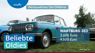 Enormer Wertzuwachs Warum OstOldtimer gefragt sind  Umschau  MDR [upl. by Ahsienod913]