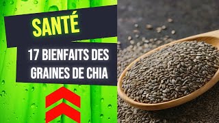 17 Bienfaits des Graines de Chia  le Secret pour une Santé Optimal [upl. by Sallyanne]