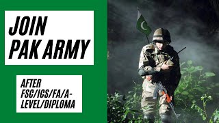 How to Join Pak Army  Jobs in Pak Army after FSc ICS FA [upl. by Nelram]