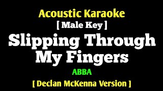 ABBA  Slipping Through My Fingers Male Key Declan McKenna Version Acoustic Karaoke [upl. by Trela]