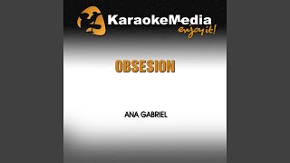 Obsesión Karaoke Versionl In the Style of Ana Gabriel [upl. by Llorrad]