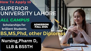 Superior University Lahore Admission Fall 2024  How to apply  online application [upl. by Bedelia793]