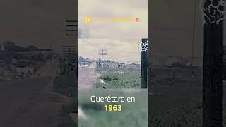 Querétaro en 1963 [upl. by Junno]