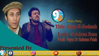 Shina New Song Ma Ga Thay IshiqeSudak Bel TuoVocalsFayaz Ur Rehman Falak By Gb New Songs [upl. by Petula957]