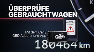 TOP Gebrauchtwagen finden Ganz einfach überprüfe Autos vor dem Kauf mit der Carly App [upl. by Ellehcor]