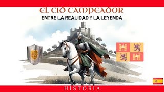 El 🛡 Cid Campeador Entre la realidad y la leyenda [upl. by Marianna]