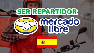 🚚 Cómo ser REPARTIDOR DE MERCADO LIBRE en ESPAÑA 2024 [upl. by Nonnag145]