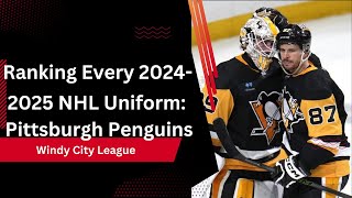 Ranking Every 20242025 NHL Uniform Pittsburgh Penguins [upl. by Trudnak]