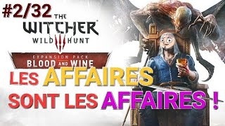 DU GRAND CRU   The Witcher 3 DLC Blood amp Wines  Épisode 232 [upl. by Ellemaj144]