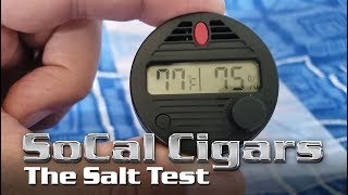 SoCal Cigars  Hygrometer Calibration  The Salt Test [upl. by Nonaihr]