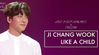 JI CHANG WOOK  LIKE A CHILD COVER LIVE LYRICENGSUB [upl. by Rialc725]