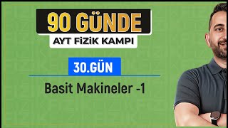 Basit Makineler 1  2024 AYT Fizik kampı [upl. by Suedama43]