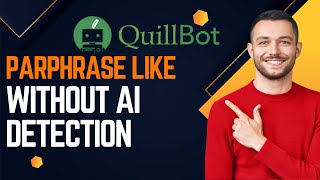 How To Paraphrase On Quillbot Do That AI Could Not Detect  Updated Method [upl. by Hilliary868]