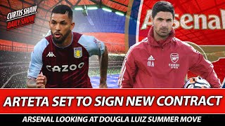 Arteta Set To Sign New Contract  Douglas Luiz Summer Move  Zinchenko Linked With Move Away [upl. by Anitnauq]