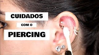 CUIDADOS COM O PIERCING para NÃO INFLAMAR [upl. by Enorej]