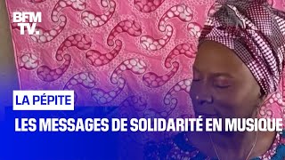 Les messages de solidarité en musique [upl. by Kath]