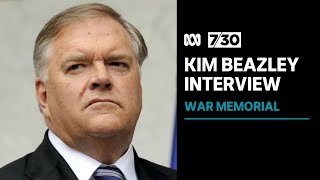 Kim Beazley discusses the Australian War Memorials expansion  730 [upl. by Susannah]