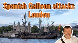 Spanish Galleon Attacks London in the Most Unexpected Way [upl. by Enalahs]