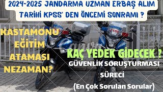 JANDARMA UZMAN ERBAŞ amp ÇAVUŞ YENİ ALIM KPSS DETAYI ASİL ATAMA YEDEK ATAMA EN ÇOK SORULAN SORULAR [upl. by Ailak]