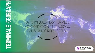 TERMINALE  dynamiques territoriales coopération et tensions dans la mondialisation [upl. by Leeban]