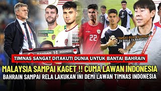 GEGER TIMNAS DI REMEHKAN MALAYSIA  BAHRAIN SAMPAI KETAKUTAN PAKAI CARA INI UNTUK LAWAN TIMNAS [upl. by Eenttirb93]