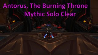 Mythic  Antorus The Burning Throne Solo Clear Mount run amp Eonar guide gaming gameplay [upl. by Kelcey]