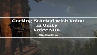 Getting started with Voice in Unity with Voice SDK [upl. by Supmart]