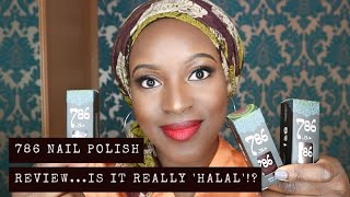 786 Halal Nail Polish HONEST Review  Vegan  Cruelty Free  Ablution Friendly  2018 [upl. by Ennayhs927]