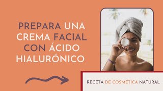 ⭐ Cómo HACER una CREMA facial con 💮 ácido HIALURÓNICO 💮 Receta COSMÉTICA NATURAL [upl. by Gierk]