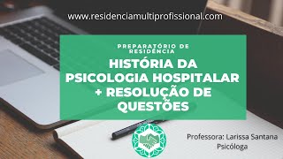 História da Psicologia Hospitalar  Parte 1 [upl. by Nivrae]