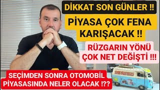 SEÇİMDEN SONRA SIFIR VE 2 EL OTOMOBİL PİYASASI SONDURUM  RÜZGARIN YÖNÜ DEĞİŞTİ ARAÇ ALMALI MIYIZ [upl. by Sergias]