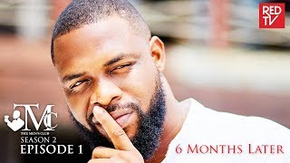 THE MENS CLUB SEASON 2  EPISODE 1  6 MONTHS LATER [upl. by Harness]