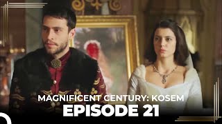 Magnificent Century Kosem Episode 21 English Subtitle [upl. by Elkin376]