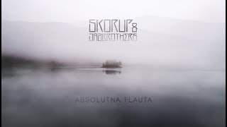 Skorup amp JazBrothers  Absolutna flauta official audio  ABSOLUTNA FLAUTA [upl. by Ardnuaek]