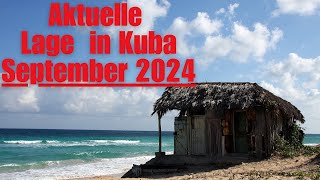 Aktuelle Lage in Kuba  September 2024 [upl. by Asabi]