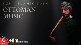 Ottoman Sufi Music Instrumental Ney Flute [upl. by Aliac]